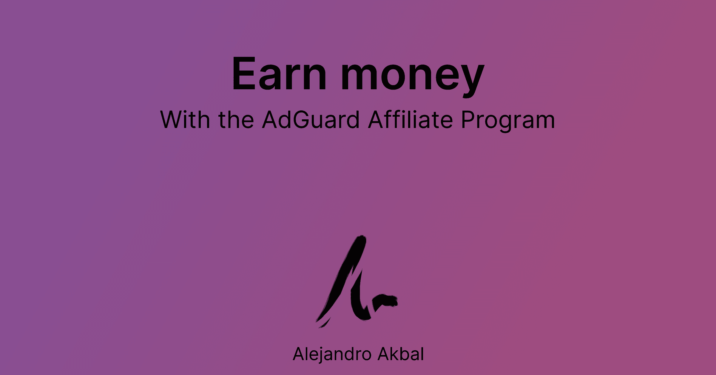Earn money with the AdGuard Affiliate Program
