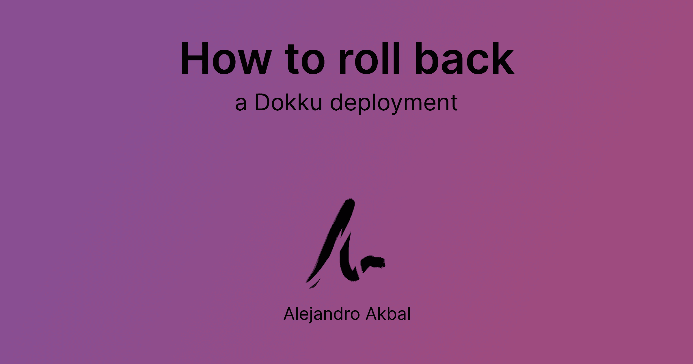 How to roll back a Dokku deployment